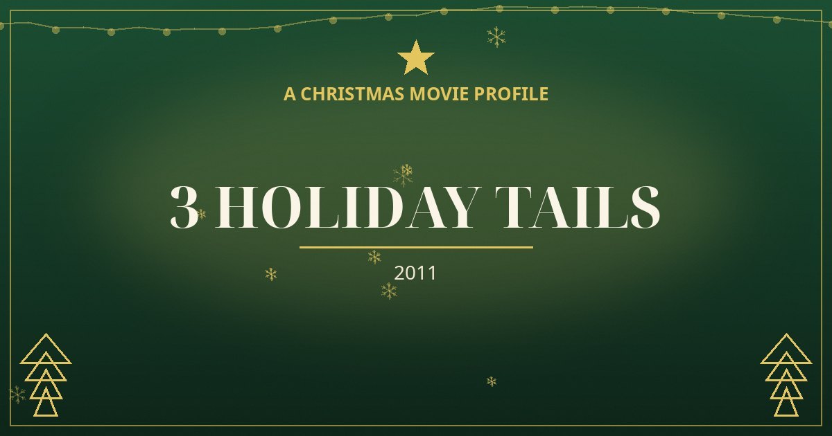 3 Holiday Tails — original designed title card art