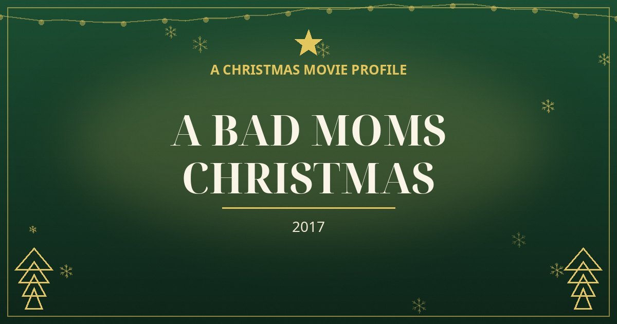 A Bad Moms Christmas — original designed title card art
