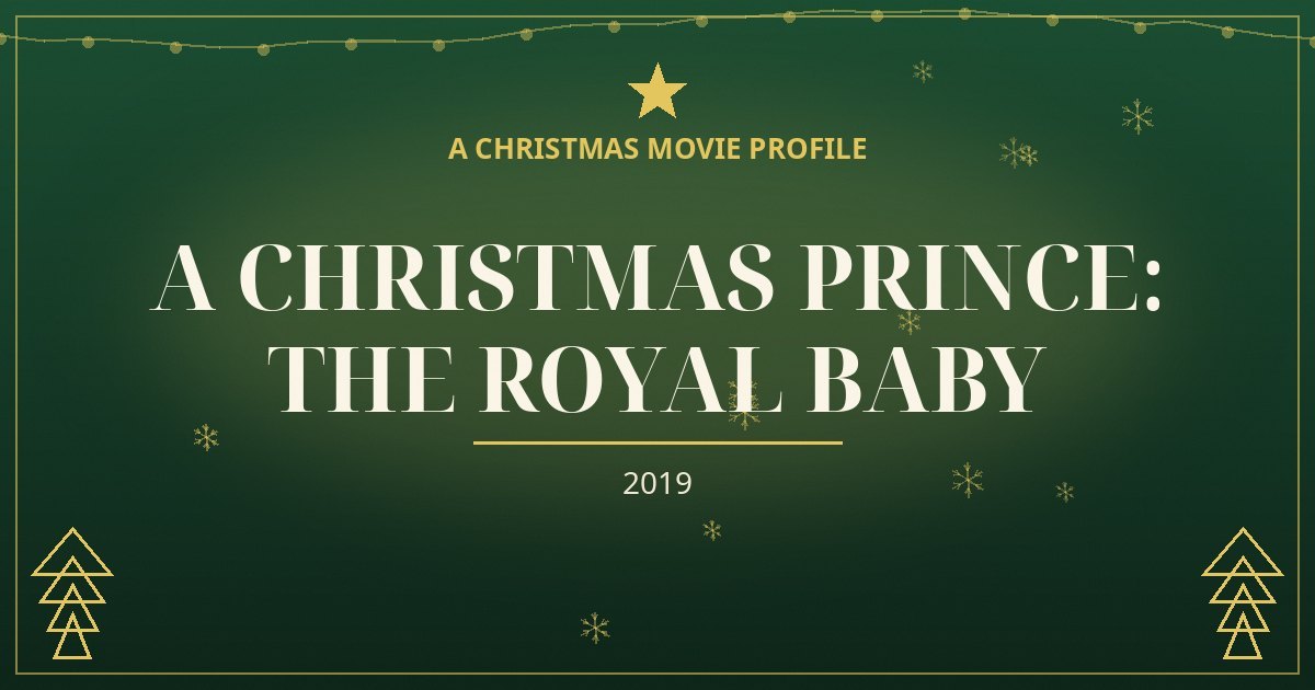 A Christmas Prince: The Royal Baby — original designed title card art
