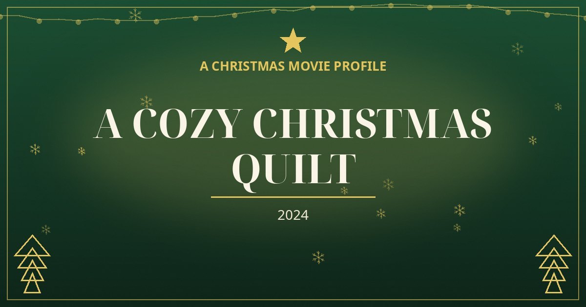 A Cozy Christmas Quilt — original designed title card art