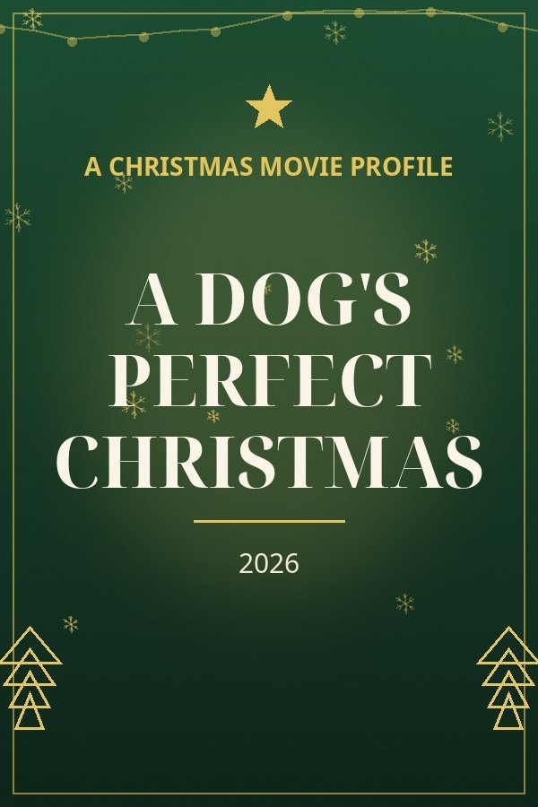 A Dog's Perfect Christmas — designed title card art