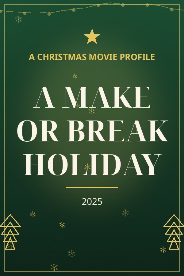 A Make or Break Holiday — designed title card art