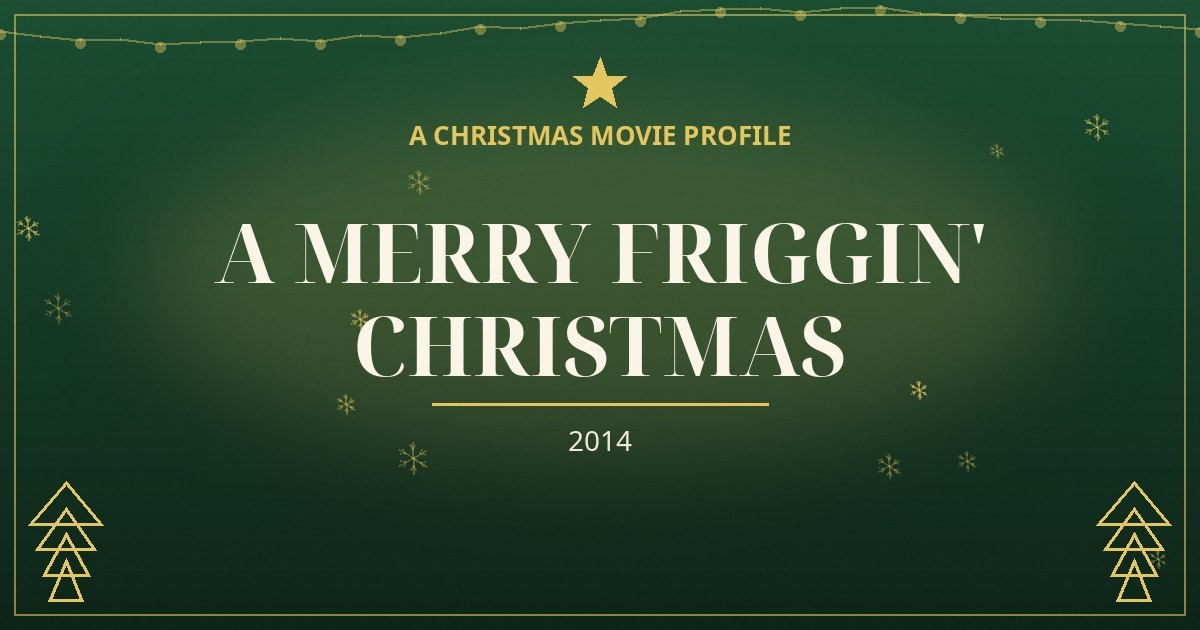 A Merry Friggin' Christmas — original designed title card art
