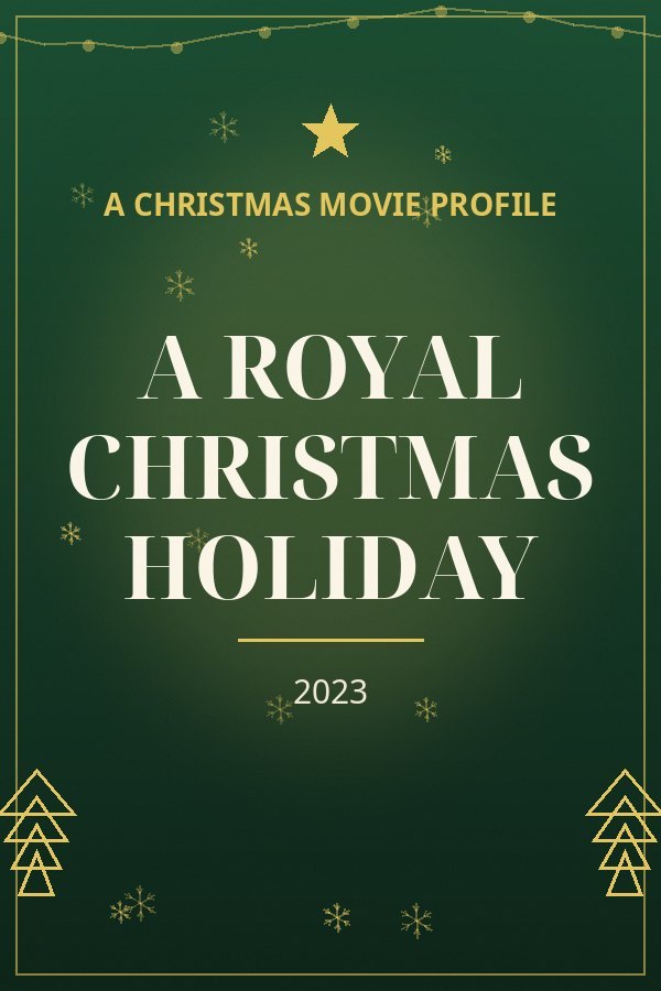 A Royal Christmas Holiday — designed title card art