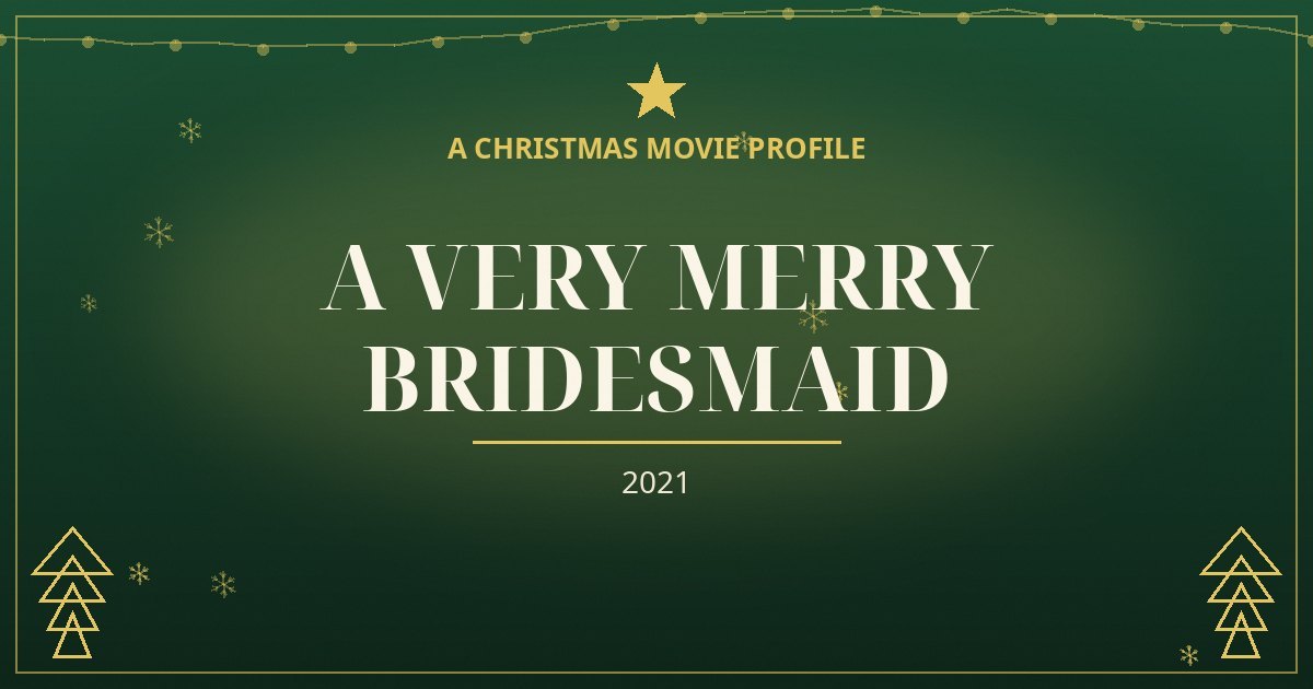 A Very Merry Bridesmaid — original designed title card art