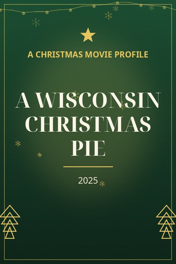 A Wisconsin Christmas Pie — designed title card art
