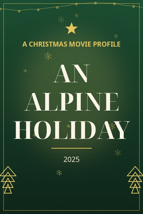 An Alpine Holiday — designed title card art
