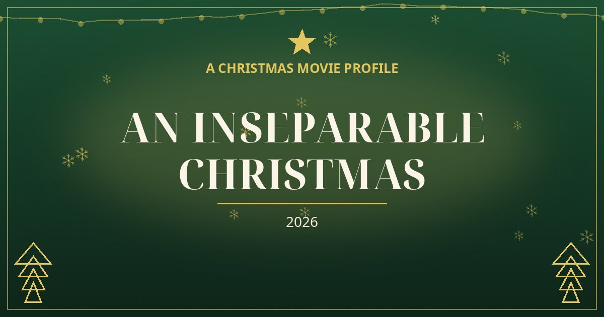 An Inseparable Christmas — original designed title card art