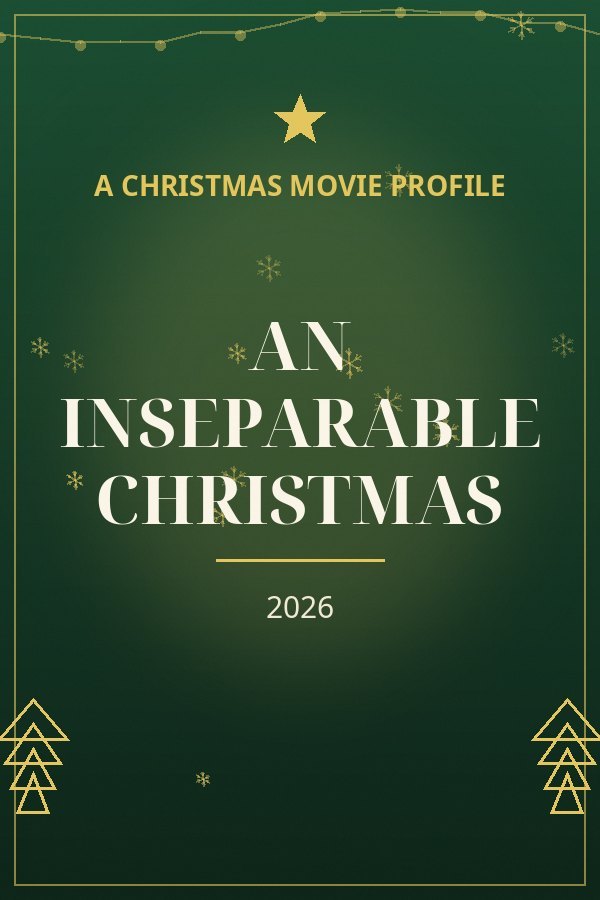 An Inseparable Christmas — designed title card art
