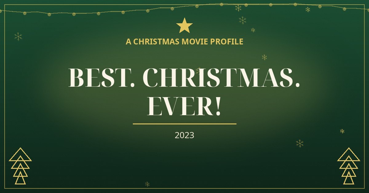 Best. Christmas. Ever! — original designed title card art