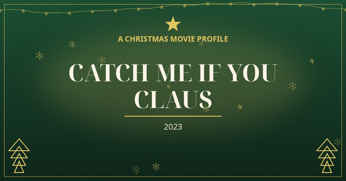 Catch Me If You Claus — original designed title card art