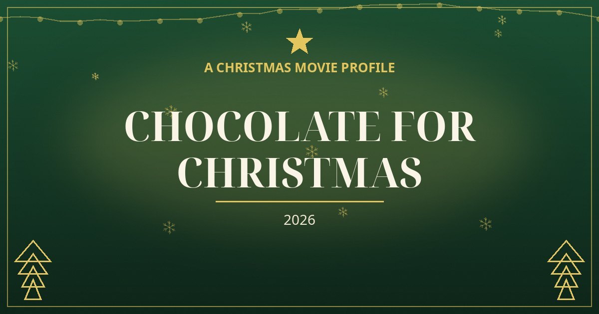 Chocolate for Christmas — original designed title card art