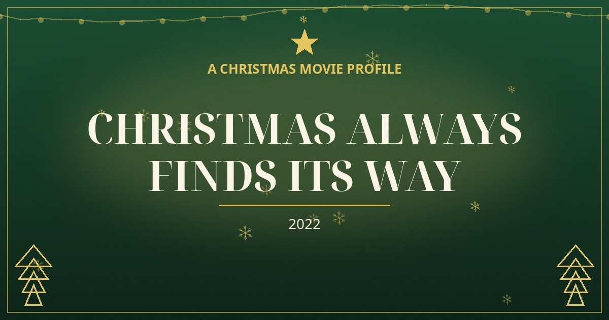 Christmas Always Finds Its Way — original designed title card art