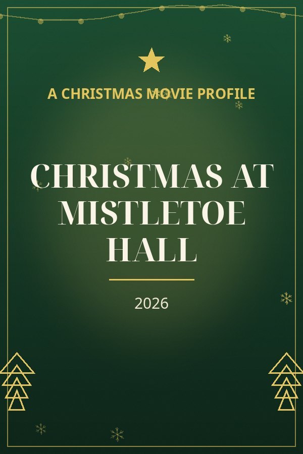 Christmas at Mistletoe Hall — designed title card art