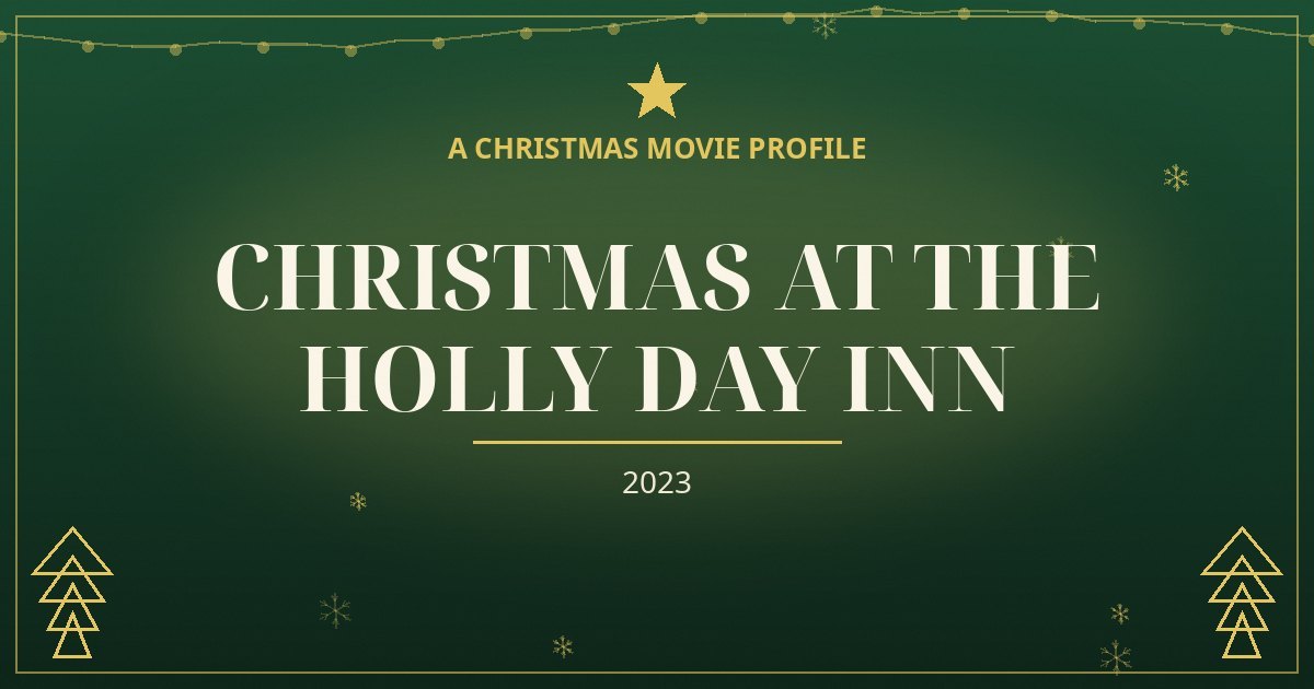 Christmas at the Holly Day Inn — original designed title card art