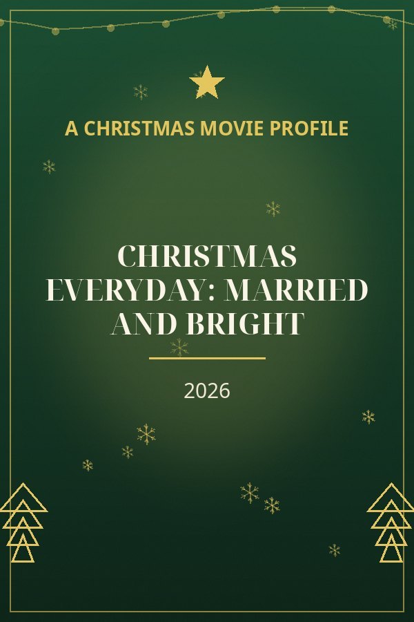 Christmas Everyday: Married and Bright — designed title card art