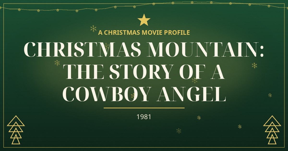 Christmas Mountain: The Story Of A Cowboy Angel — original designed title card art