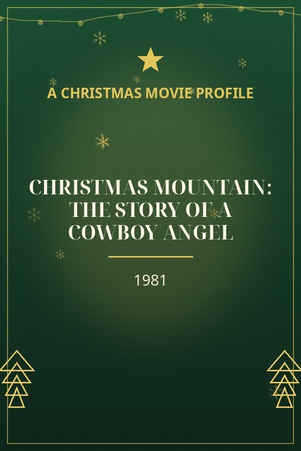 Christmas Mountain: The Story Of A Cowboy Angel — designed title card art