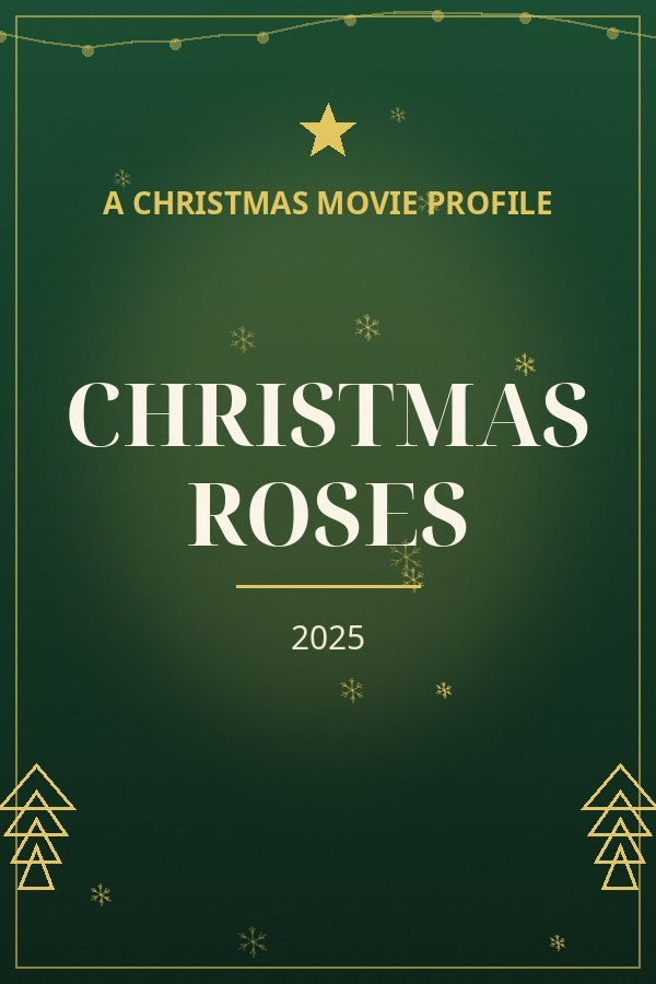Christmas Roses — designed title card art