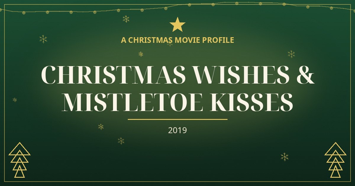 Christmas Wishes & Mistletoe Kisses — original designed title card art