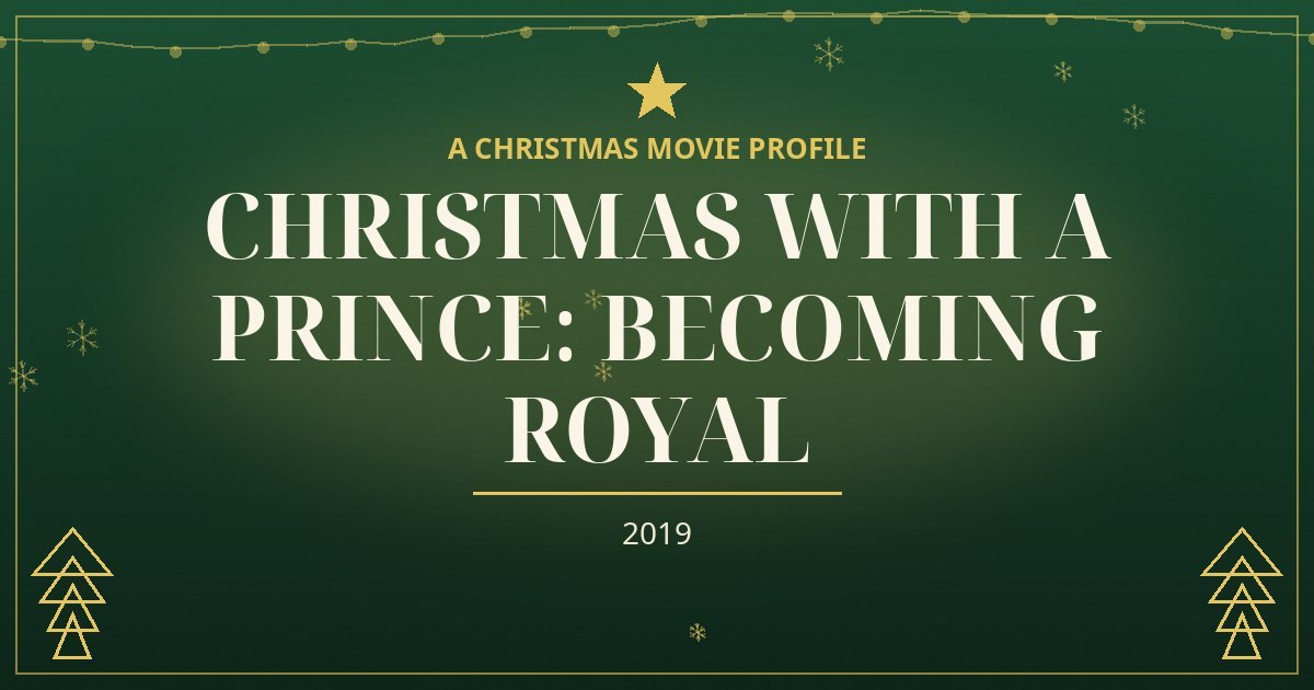 Christmas with a Prince: Becoming Royal — original designed title card art
