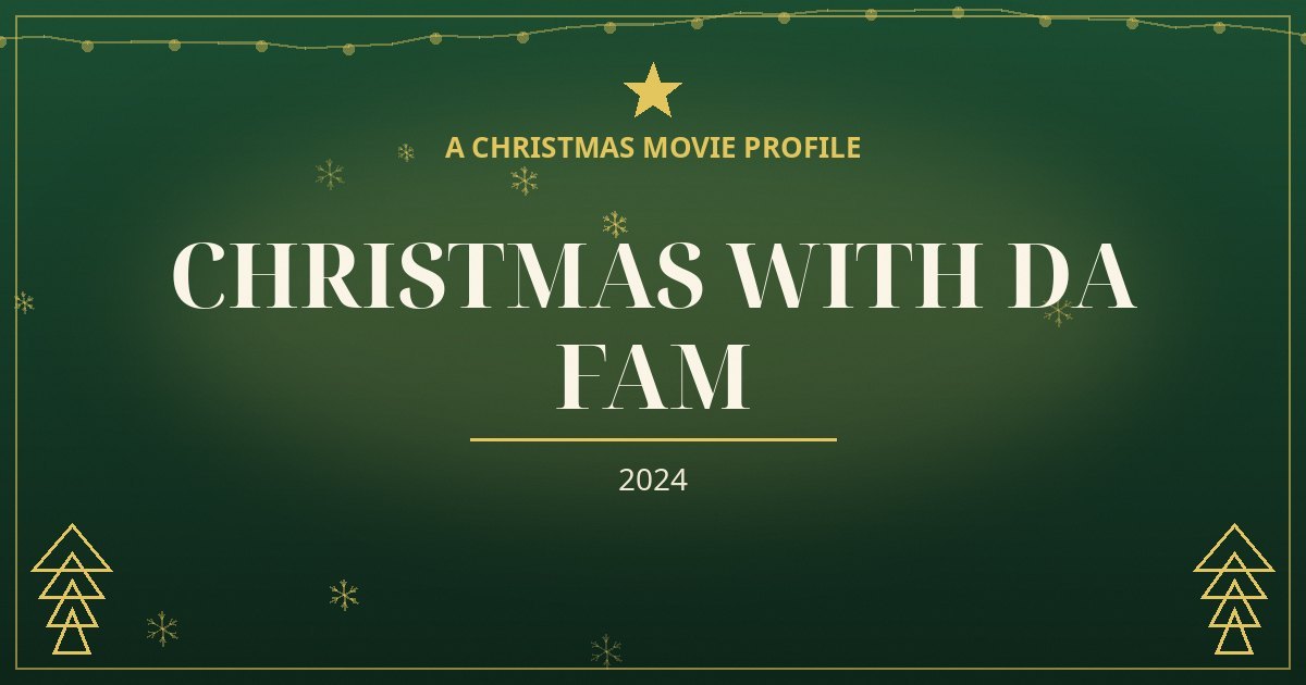 Christmas with Da Fam — original designed title card art