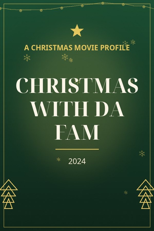 Christmas with Da Fam — designed title card art