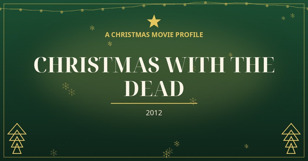 Christmas with the Dead — original designed title card art