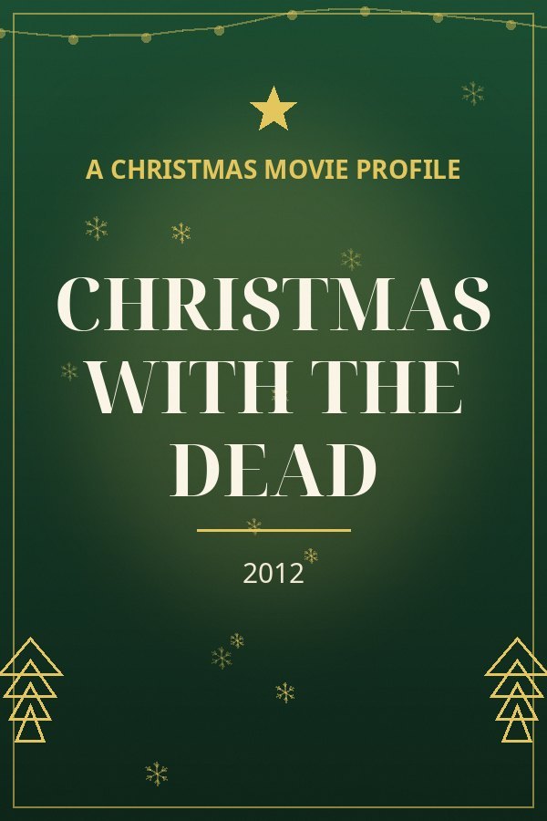 Christmas with the Dead — designed title card art