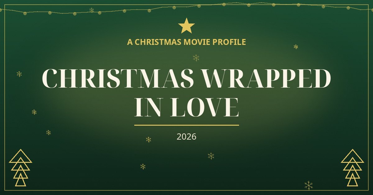 Christmas Wrapped in Love — original designed title card art