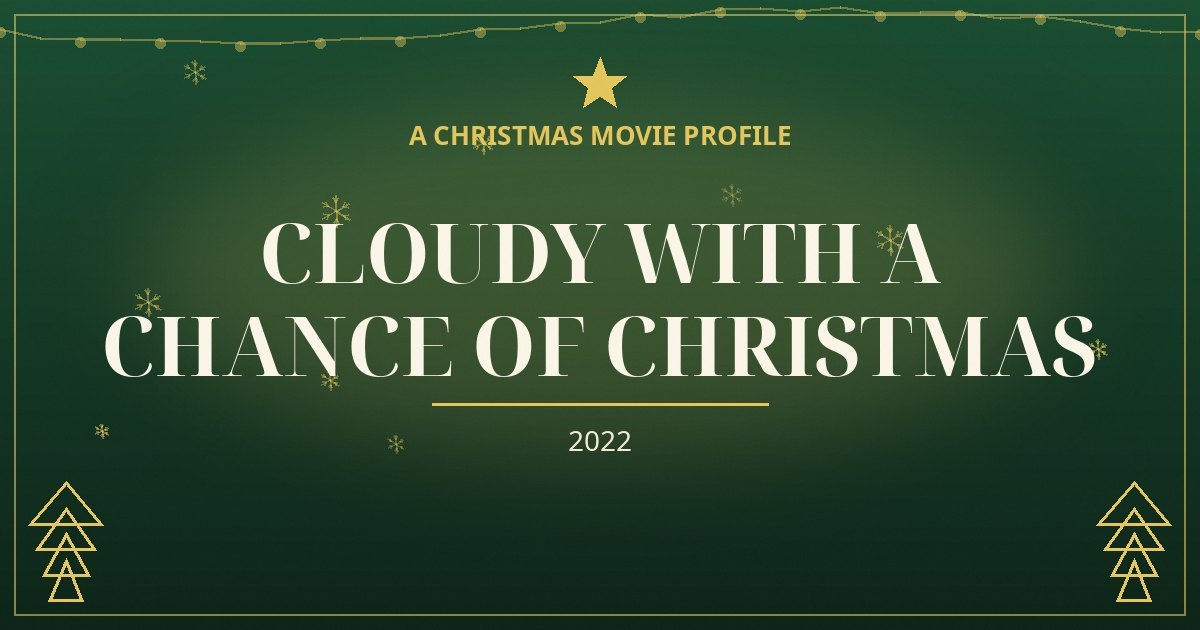 Cloudy with a Chance of Christmas — original designed title card art