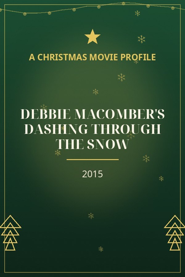 Debbie Macomber's Dashing Through the Snow — designed title card art
