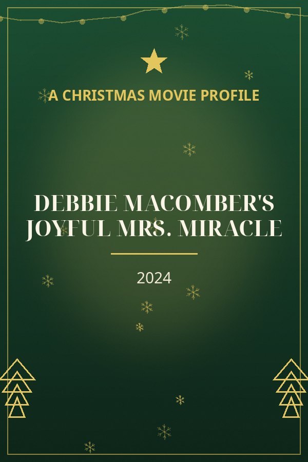 Debbie Macomber's Joyful Mrs. Miracle — designed title card art