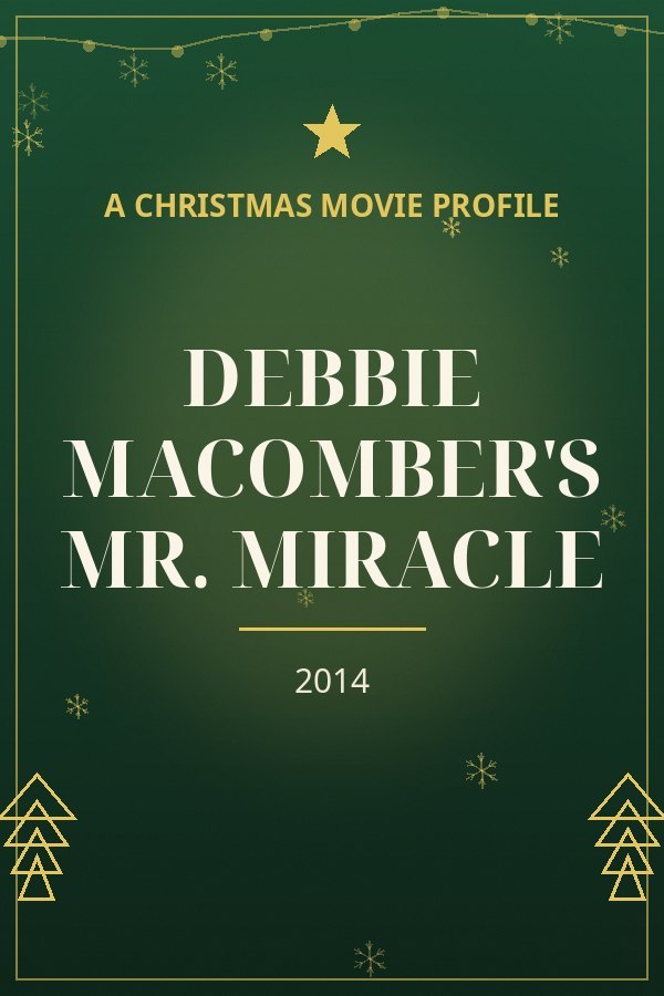 Debbie Macomber's Mr. Miracle — designed title card art