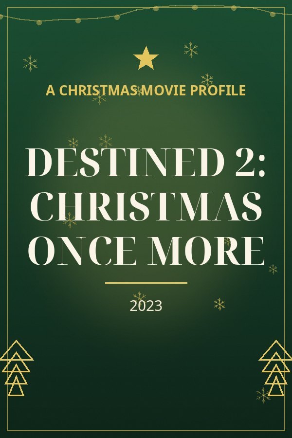 Destined 2: Christmas Once More — designed title card art