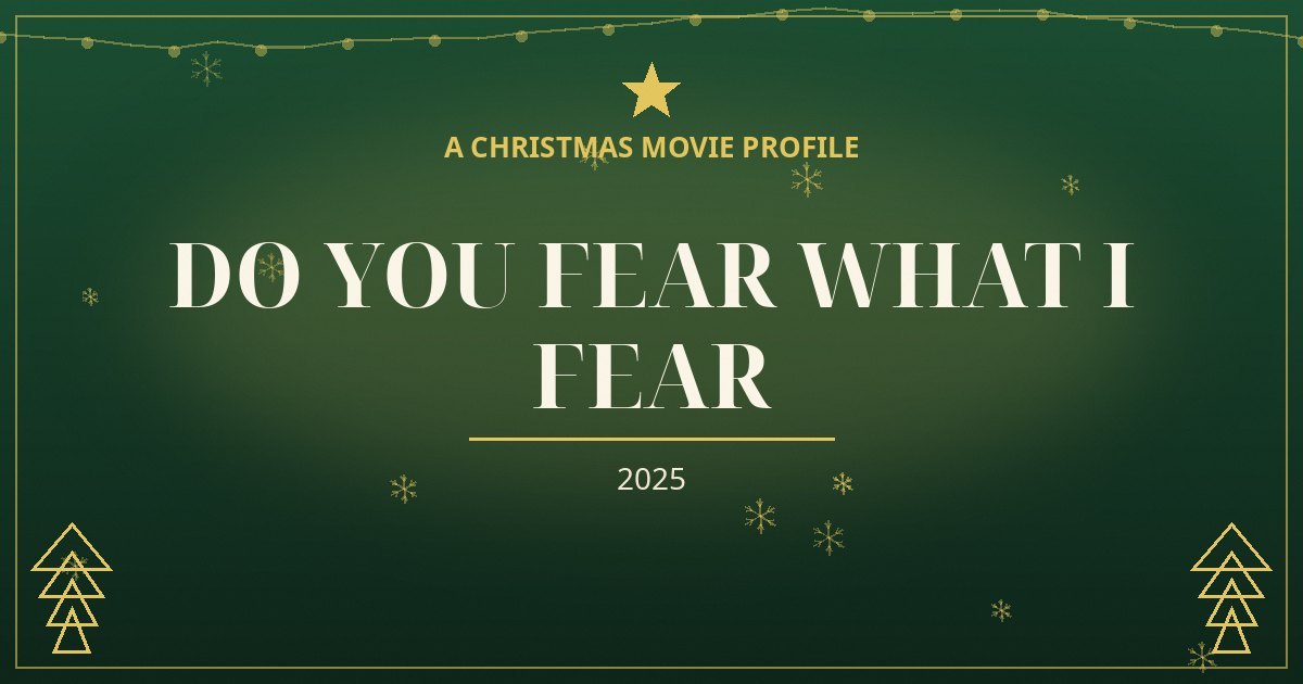 Do You Fear What I Fear — original designed title card art