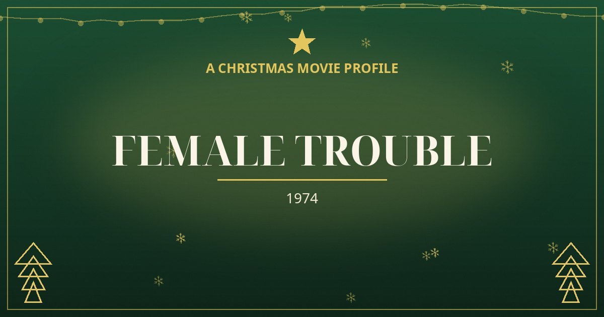 Female Trouble — original designed title card art