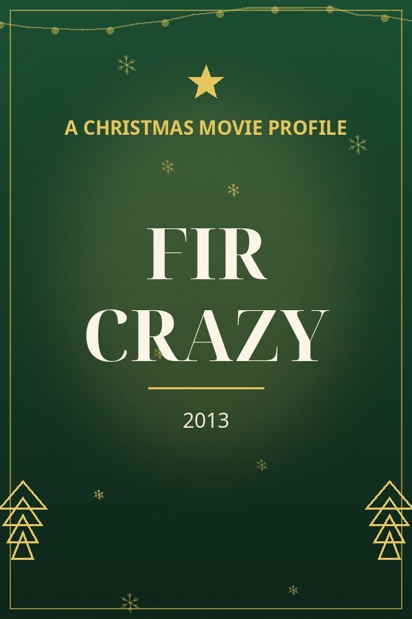 Fir Crazy — designed title card art