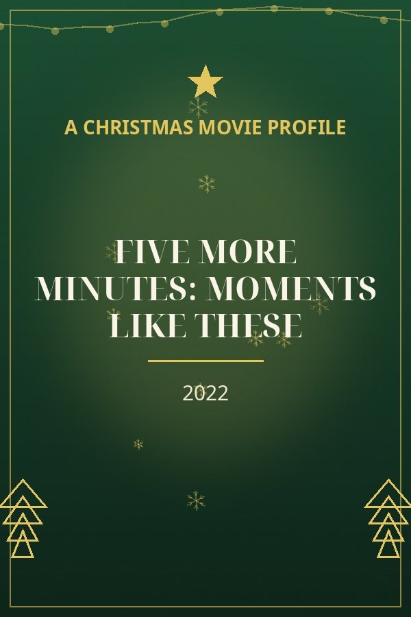 Five More Minutes: Moments Like These — designed title card art