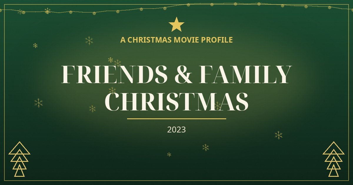 Friends & Family Christmas — original designed title card art