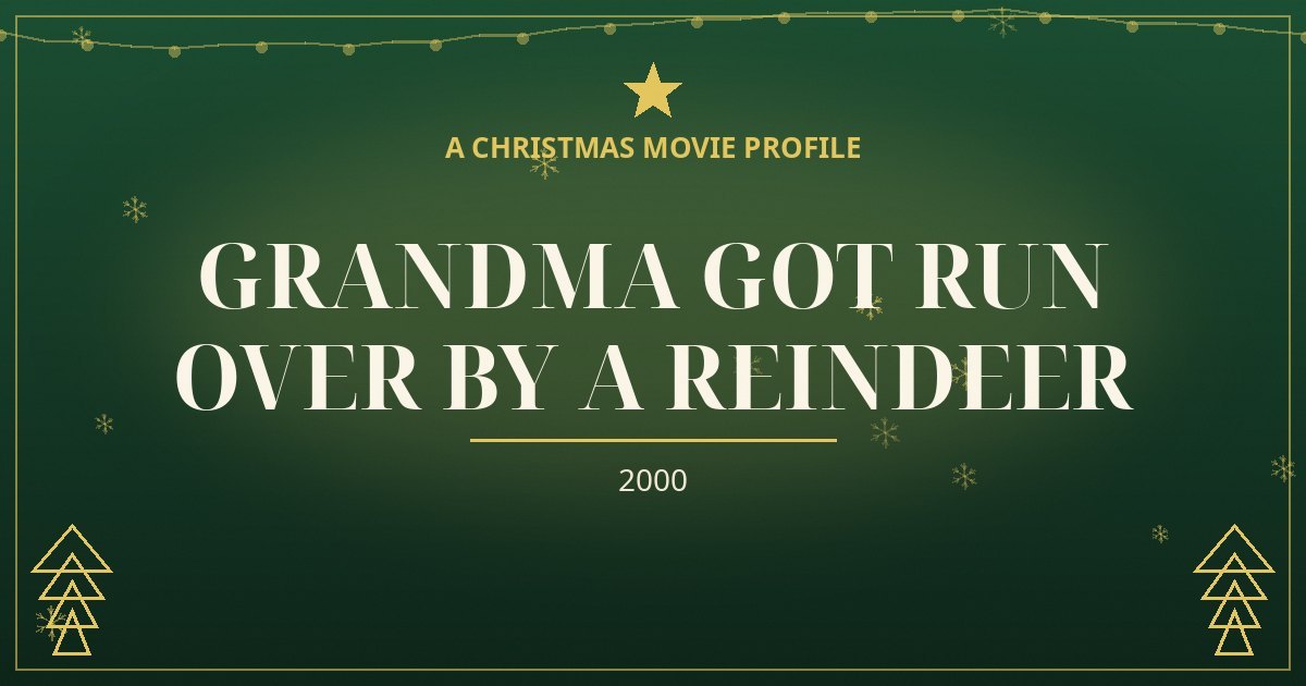 Grandma Got Run Over by a Reindeer — original designed title card art