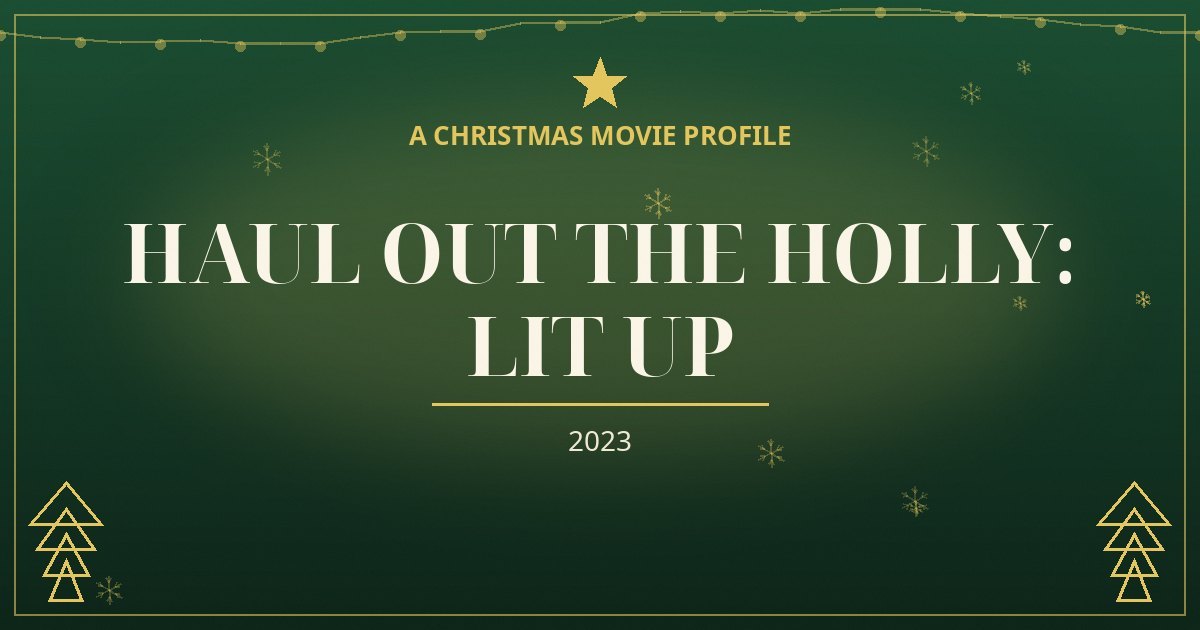 Haul Out the Holly: Lit Up — original designed title card art