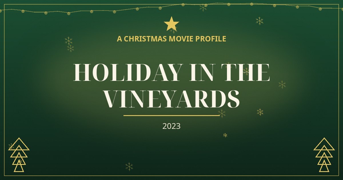 Holiday in the Vineyards — original designed title card art