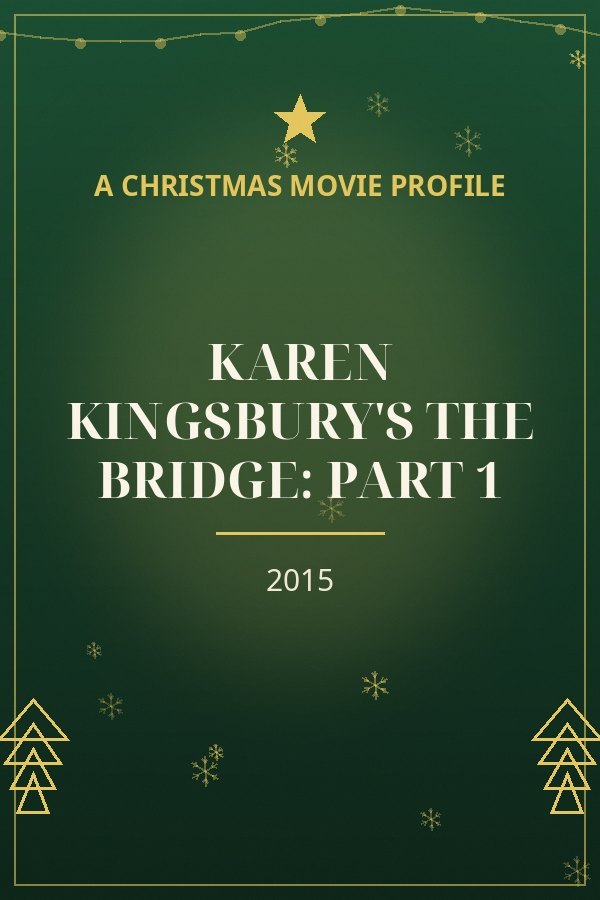 Karen Kingsbury's The Bridge: Part 1 — designed title card art