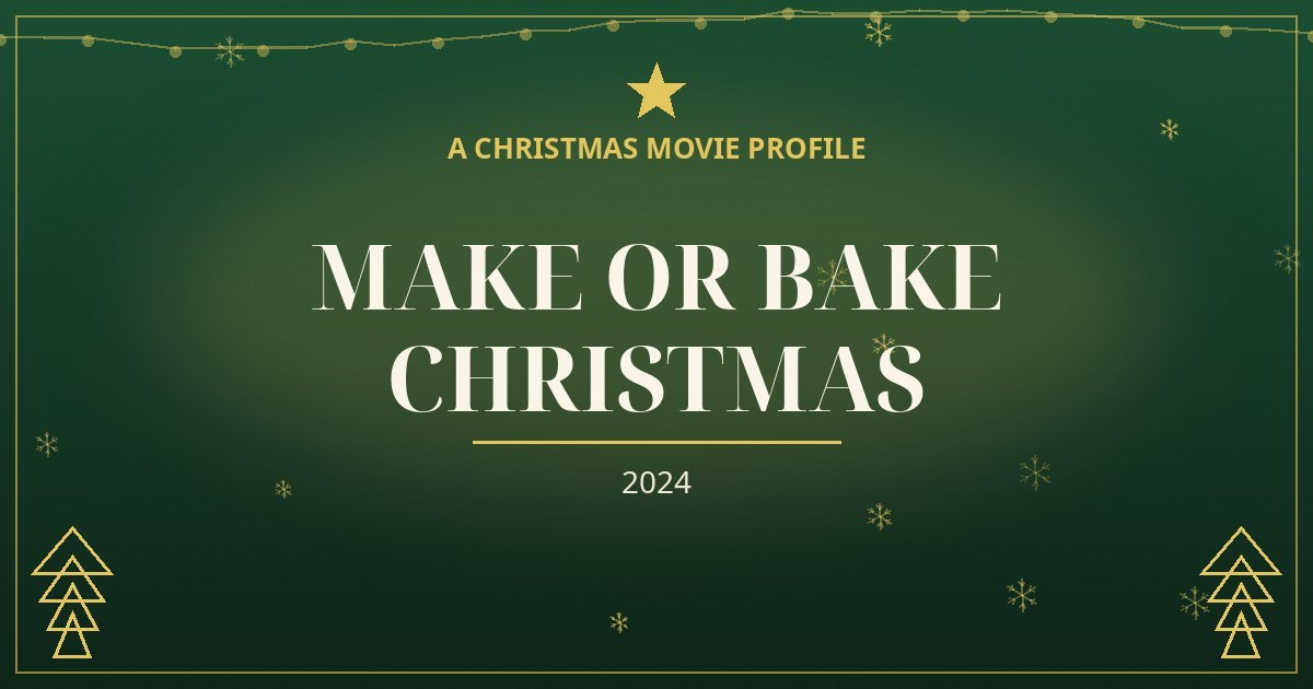 Make or Bake Christmas — original designed title card art