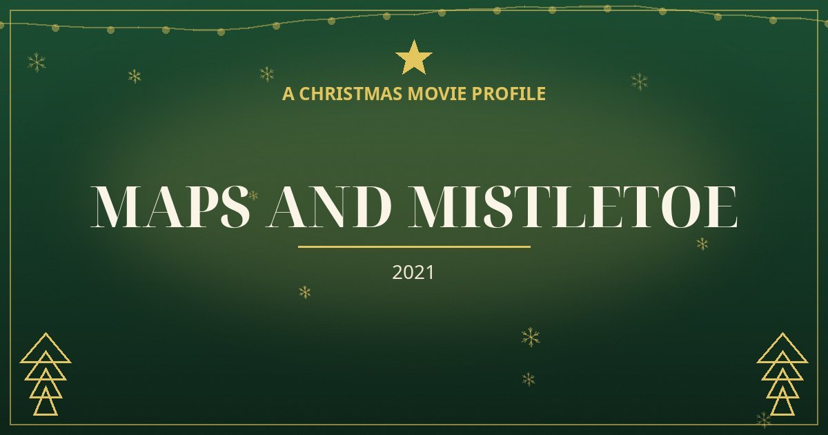 Maps and Mistletoe — original designed title card art
