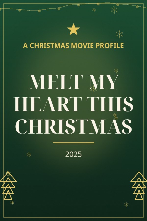 Melt My Heart This Christmas — designed title card art
