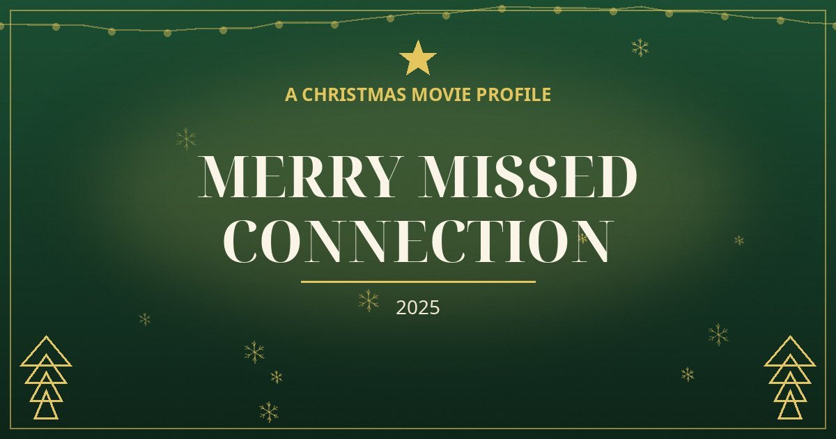 Merry Missed Connection — original designed title card art