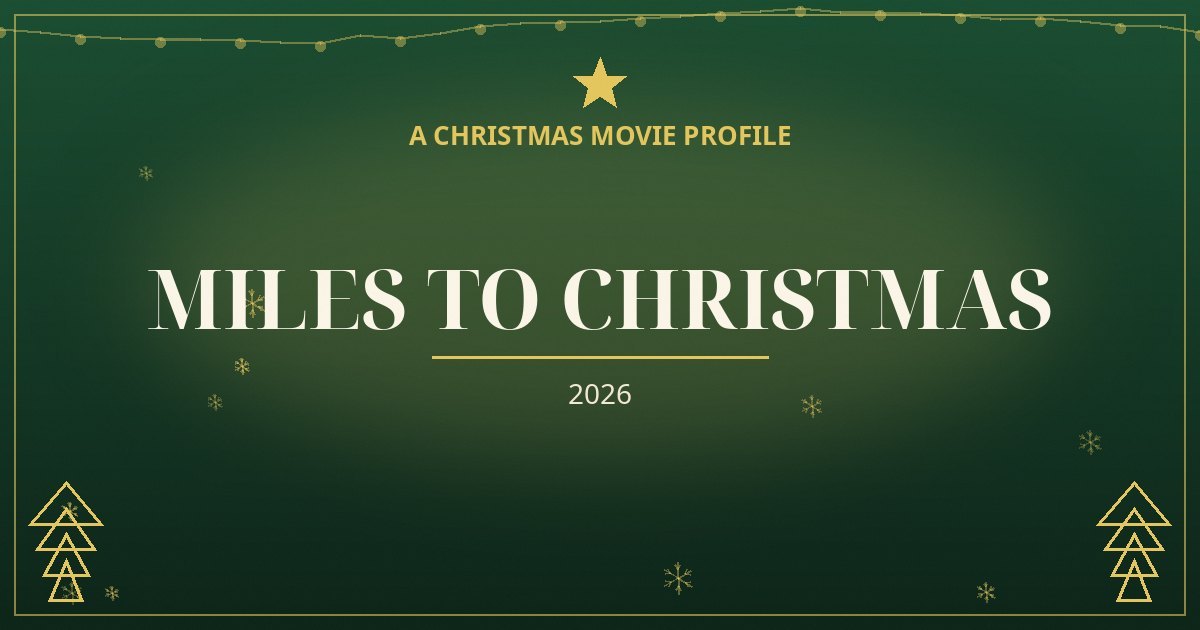 Miles to Christmas — original designed title card art