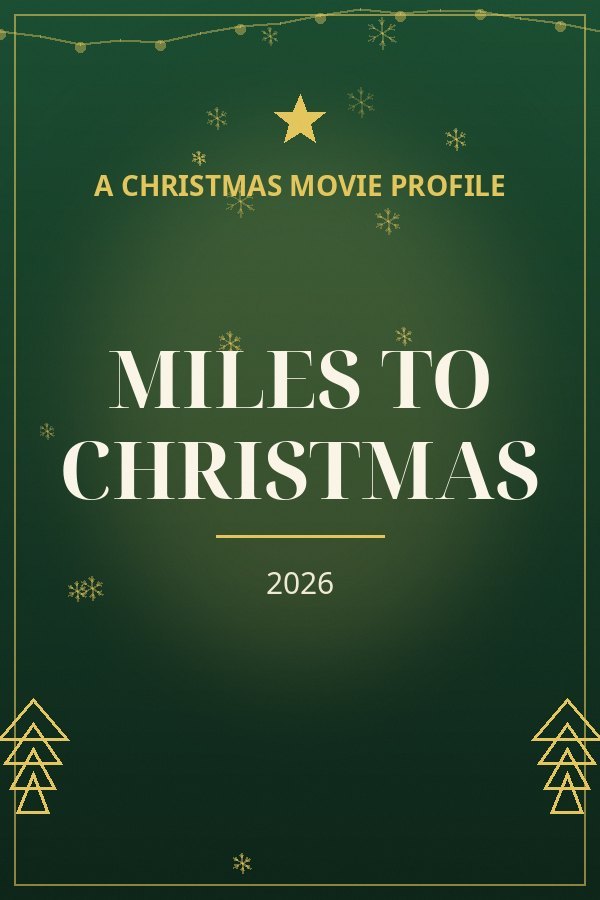 Miles to Christmas — designed title card art